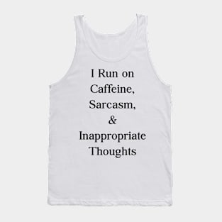 Caffeine & Sarcasm Tee - Running on a Unique Blend Tank Top